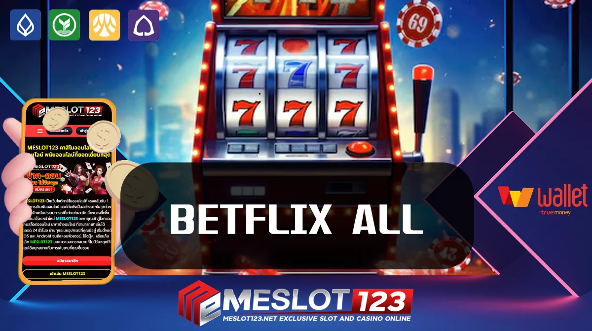 BETFLIX ALL