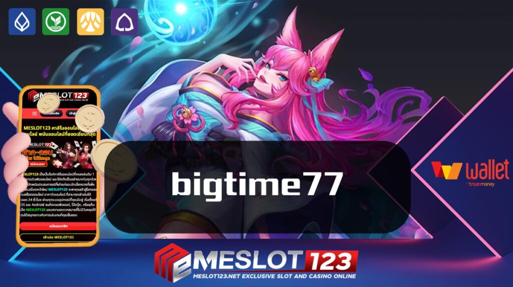 bigtime77